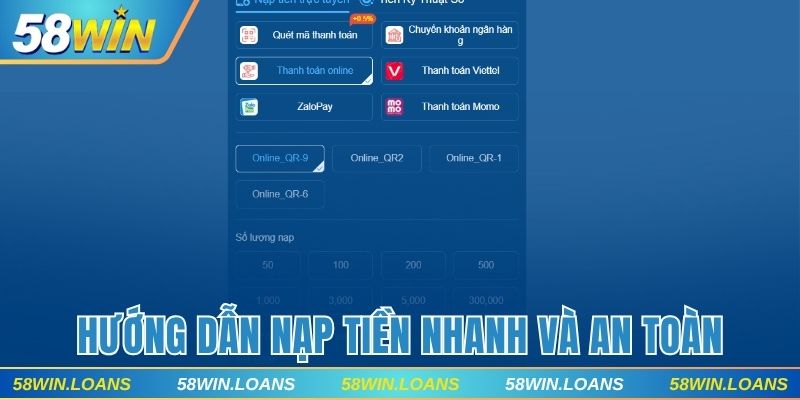 Hướng dẫn nạp tiền 58win nhanh và an toàn trên nền tảng