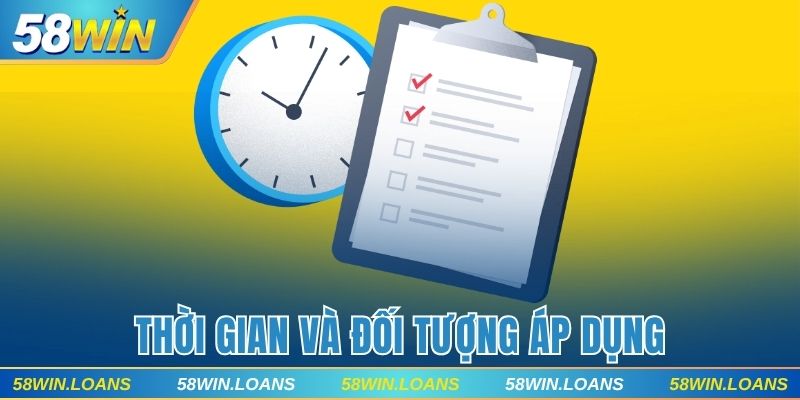 Thời gian và đối tượng áp dụng của chương trình