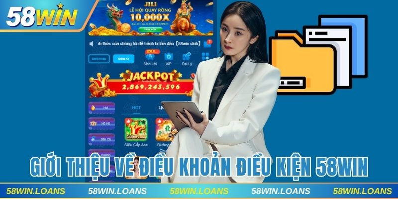 Giới thiệu chung về điều khoản điều kiện được 58WIN đưa ra