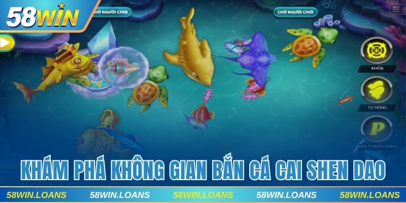 Khám phá không gian bắn cá Cai Shen Dao